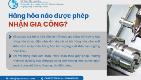 Hàng hóa nào được phép nhận gia công