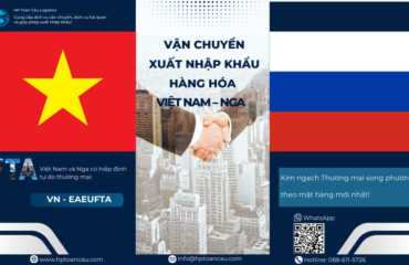Vận Chuyển Xuất Nhập Khẩu Hàng Hóa Việt Nam - Nga
