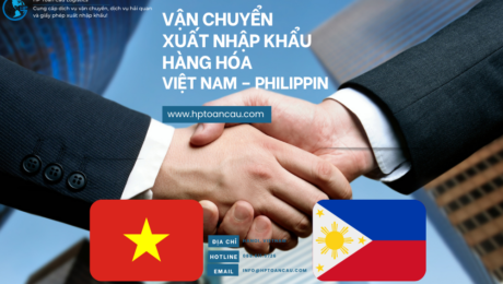 Vận Chuyển Xuất Nhập Khẩu Hàng Hóa Việt Nam – Philippin