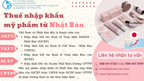 thuế nhập khẩu mỹ phẩm từ Nhật Bản