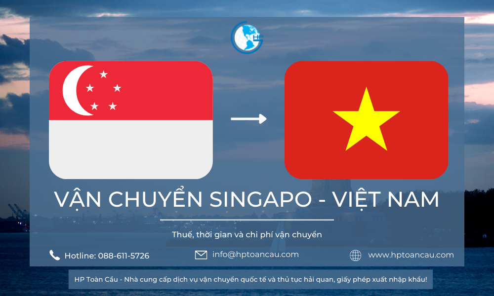 Giá vận chuyển hàng hóa nhập khẩu Singapo – Việt Nam