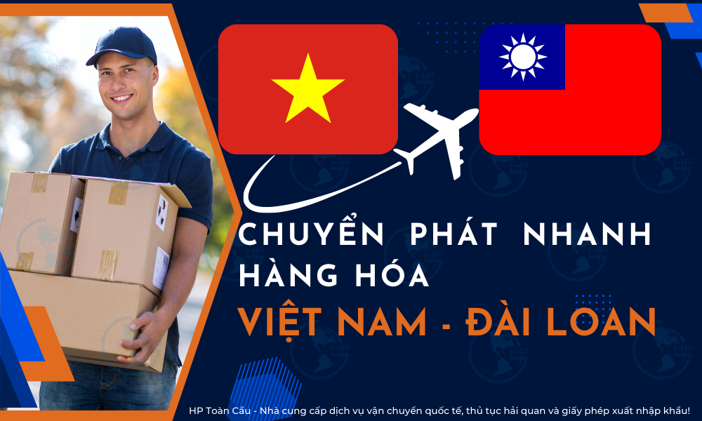 Chuyển phát nhanh hàng hóa từ Việt Nam sang Đài Loan