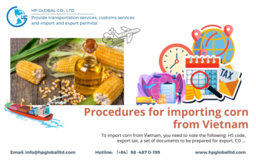 Import duty and procedures Maize (corn) Vietnam