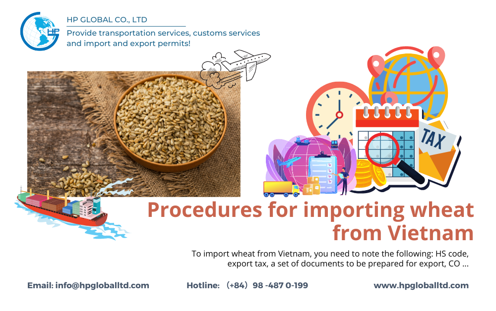 Import duty and procedures Wheat Vietnam