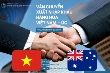 Vận Chuyển Xuất Nhập Khẩu Hàng Hóa Việt Nam – Úc