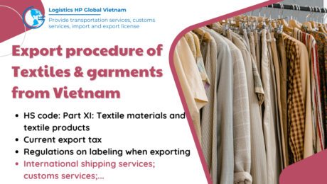 Procedures, duty and freight for exporting Textiles & garments from Vietnam