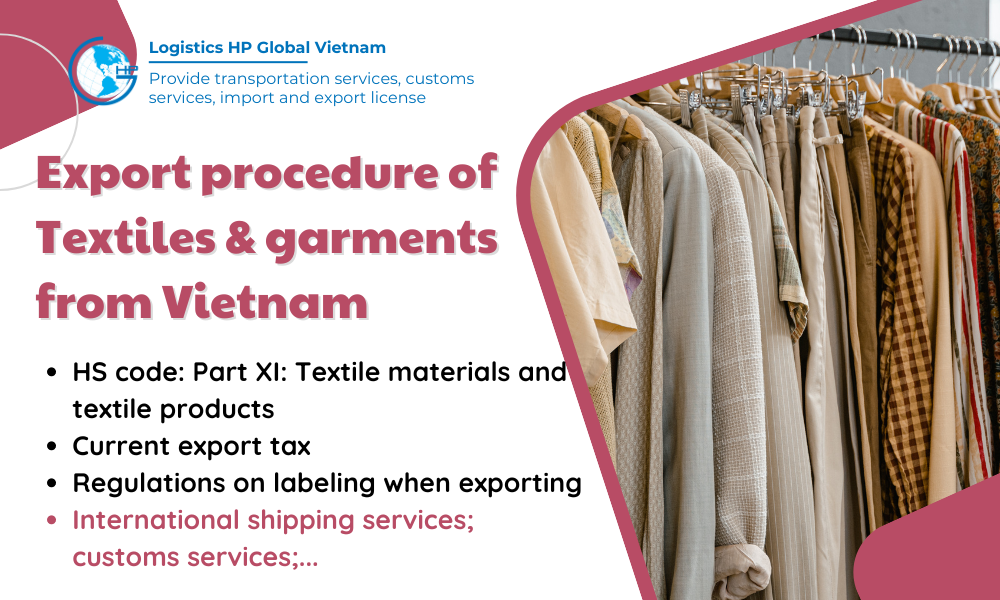 Procedures, duty and freight for exporting Textiles & garments from Vietnam