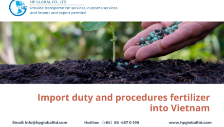 Import duty and procedures fertilizer into Vietnam