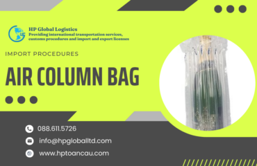 Import duty and procedures Air column bag Vietnam