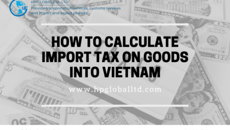 How to calculate import tax on goods into Vietnam