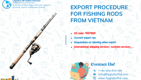 Procedures duty and freight exporting Fishing rods from Vietnam