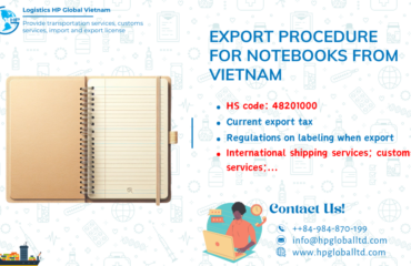 Procedures duty and freight exporting Notebooks from Vietnam