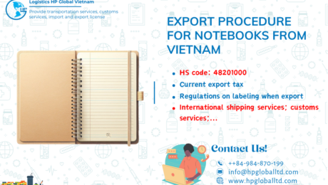 Procedures duty and freight exporting Notebooks from Vietnam
