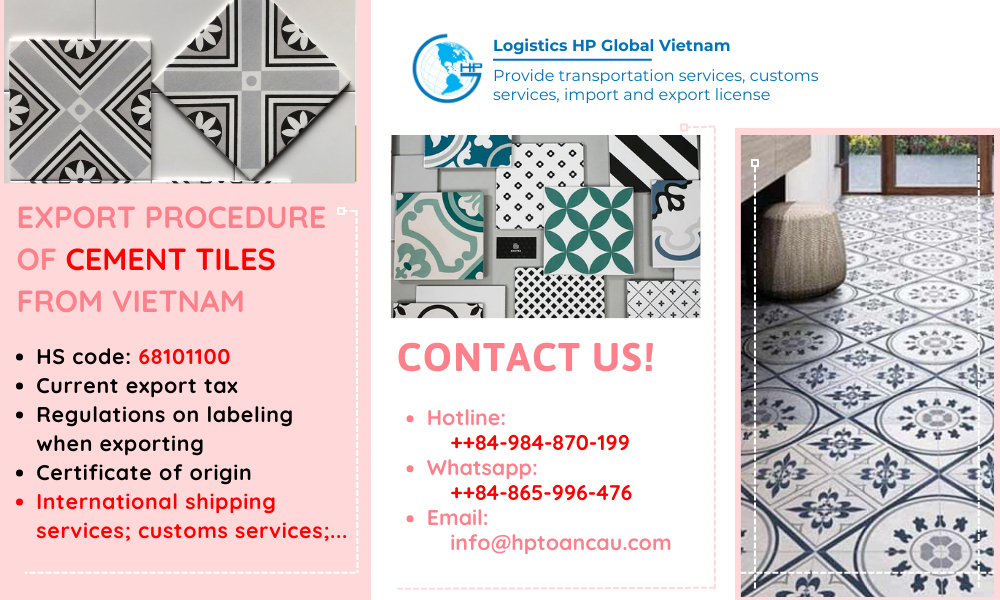 Procedures, duty and freight for exporting Cement tiles from Vietnam