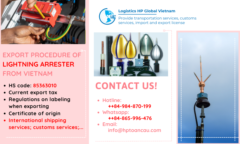 Procedures, duty and freight for exporting Lightning arrester from Vietnam