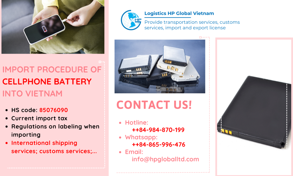 Import duty and procedures Cellphone battery Vietnam
