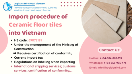 Import duty and procedures Ceramic floor tiles Vietnam