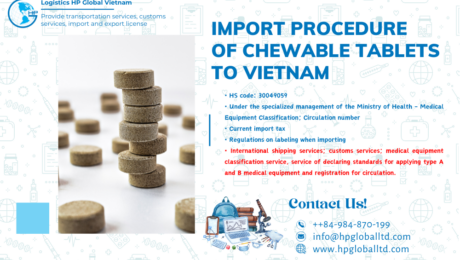 Import duty and procedures Chewable Tablets Vietnam