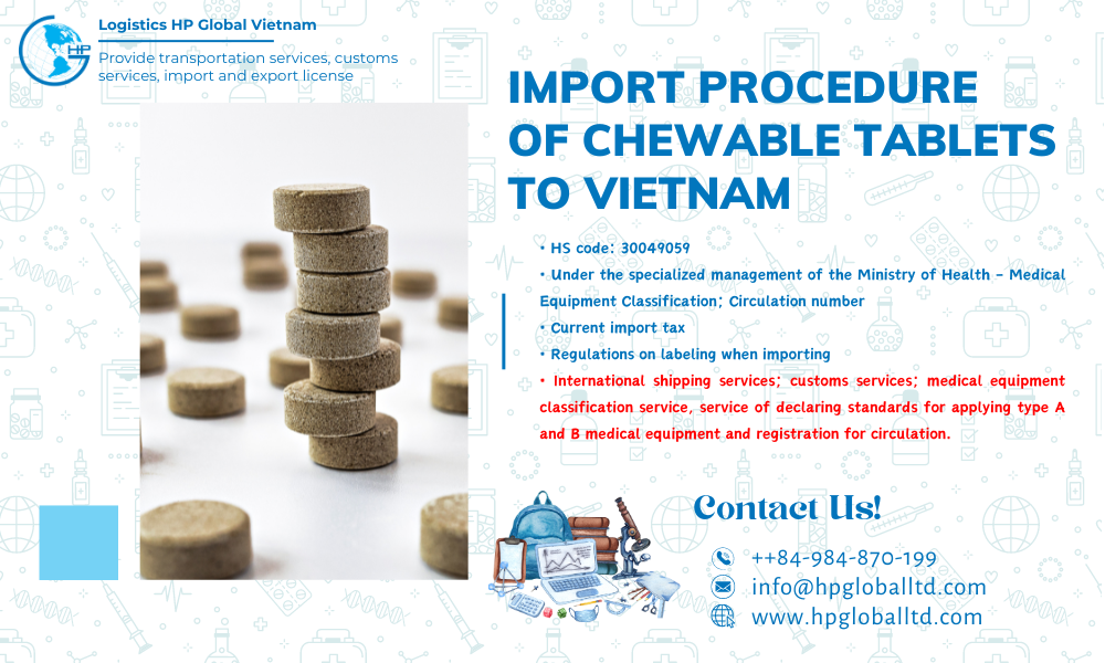 Import duty and procedures Chewable Tablets Vietnam