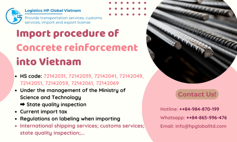 Import duty and procedures for Concrete reinforcement to Vietnam