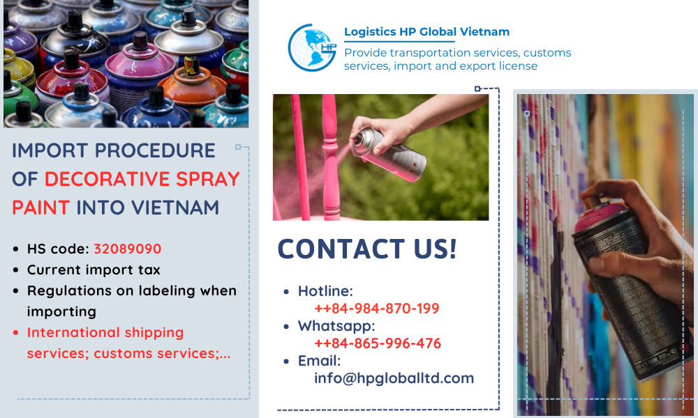 Import duty and procedures Decorative spray paint Vietnam