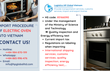 Import duty and procedures Electric oven Vietnam