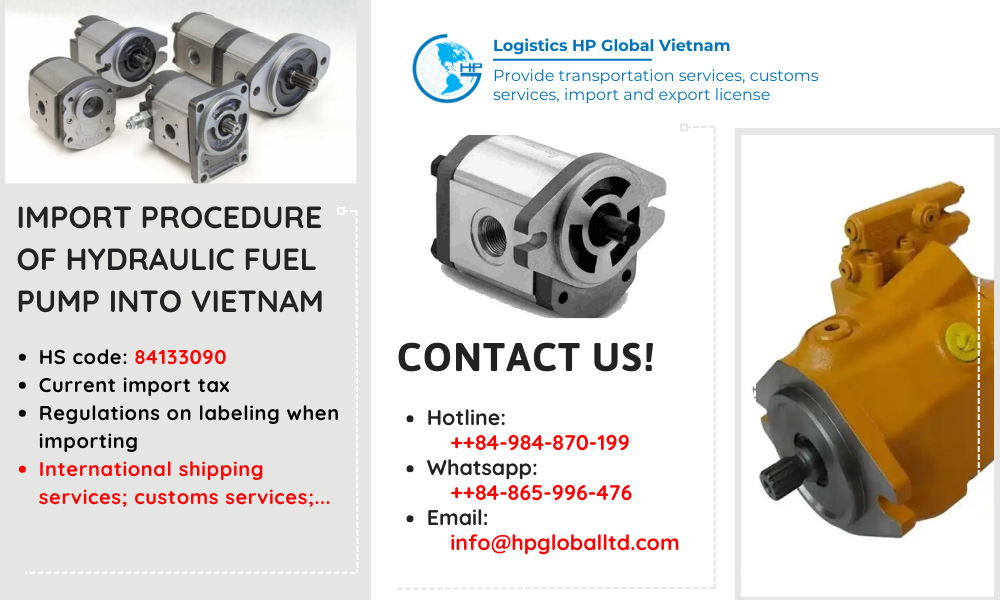 Import duty and procedures Hydraulic fuel pump Vietnam