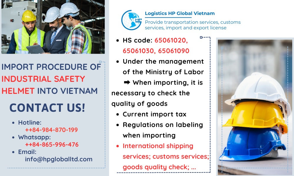 Import duty and procedures Industrial safety helmet Vietnam