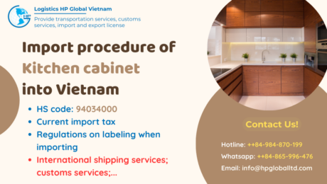 Import duty and procedures Kitchen cabinet Vietnam