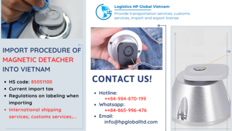 Import duty and procedures Magnetic detacher Vietnam