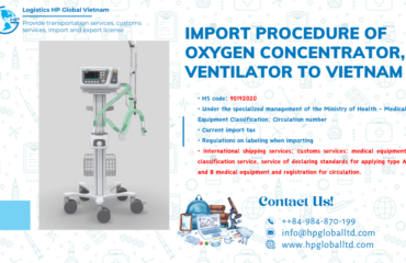 Import duty and procedures Oxygen concentrator, ventilator Vietnam
