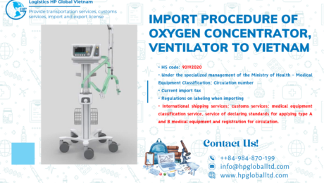 Import duty and procedures Oxygen concentrator, ventilator Vietnam