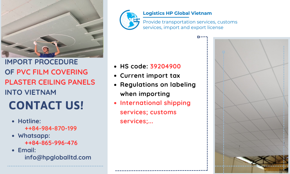 Import duty and procedures PVC film covering plaster ceiling panels to Vietnam Vietnam 