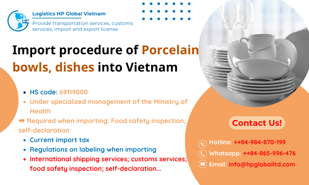 Import duty and procedures Porcelain bowls, dishes Vietnam