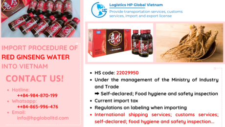 Import duty and procedures Red ginseng water Vietnam
