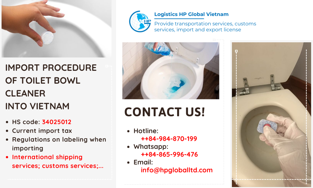 Import duty and procedures Toilet bowl cleaner Vietnam