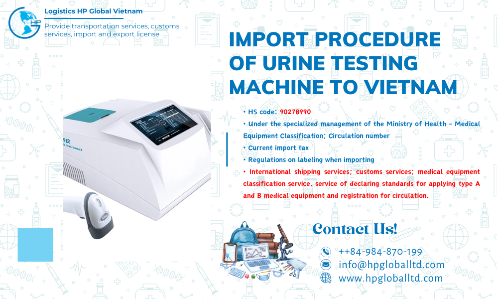 Import duty and procedures Urine testing machine Vietnam