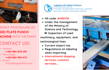 Import duty and procedures Used plate punch machine Vietnam