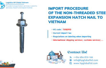 Import the Non-threaded steel expansion hatch nail to Vietnam