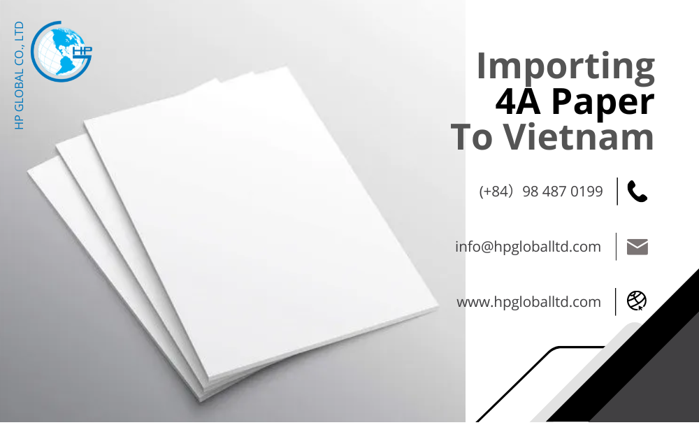 Import duty and procedures A4 paper Vietnam