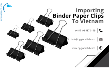 Import duty and procedures Binder paper clips Vietnam