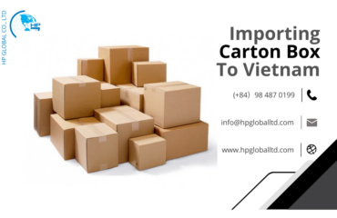 Import duty and procedures Carton box Vietnam