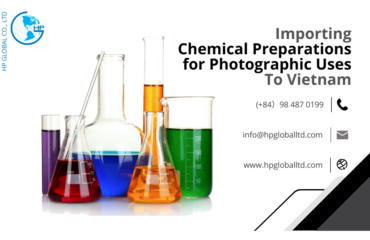 Import duty and procedures Chemical preparations for photographic uses Vietnam