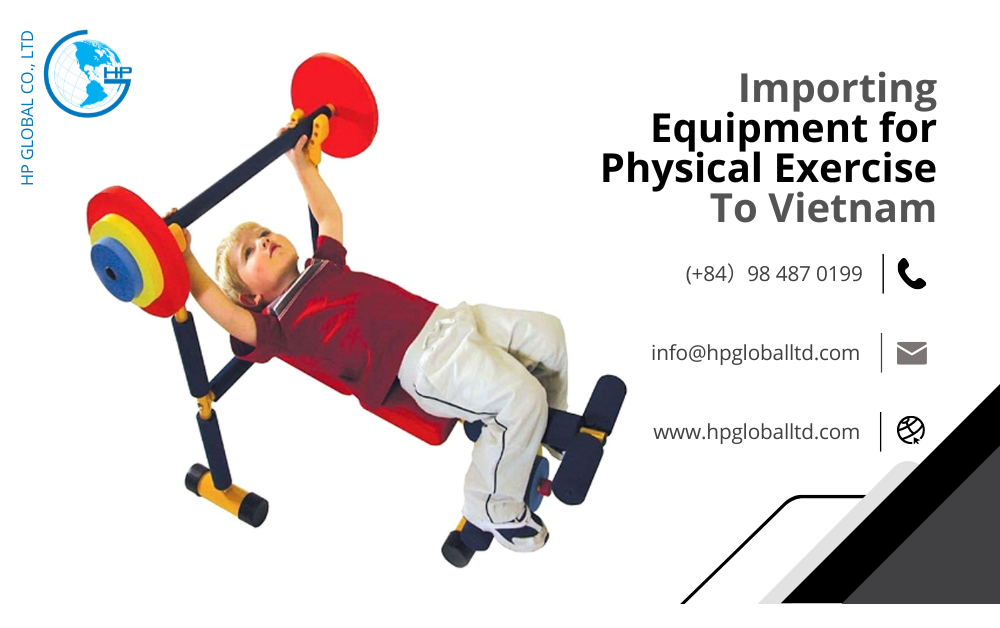 Import duty and procedures for Equipment for physical exercise to ...