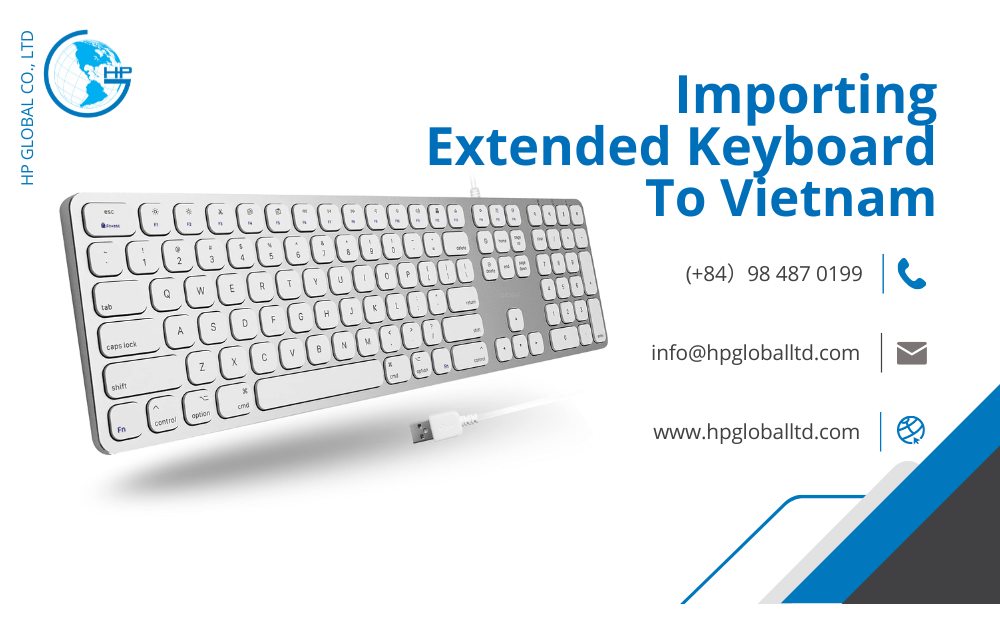 Import duty and procedures for Extended Keyboard to Vietnam