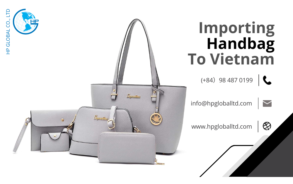 Import duty and procedures handbag Vietnam