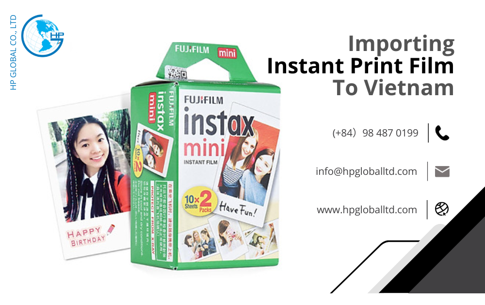 Import duty and procedures Instant print film Vietnam