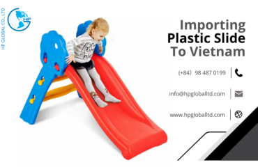 Import duty and procedures Plastic slide Vietnam