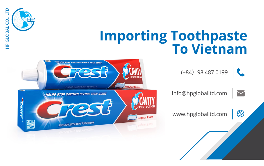 Import duty and procedures Toothpaste Vietnam