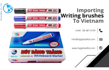 Import duty and procedures Writing brushes Vietnam